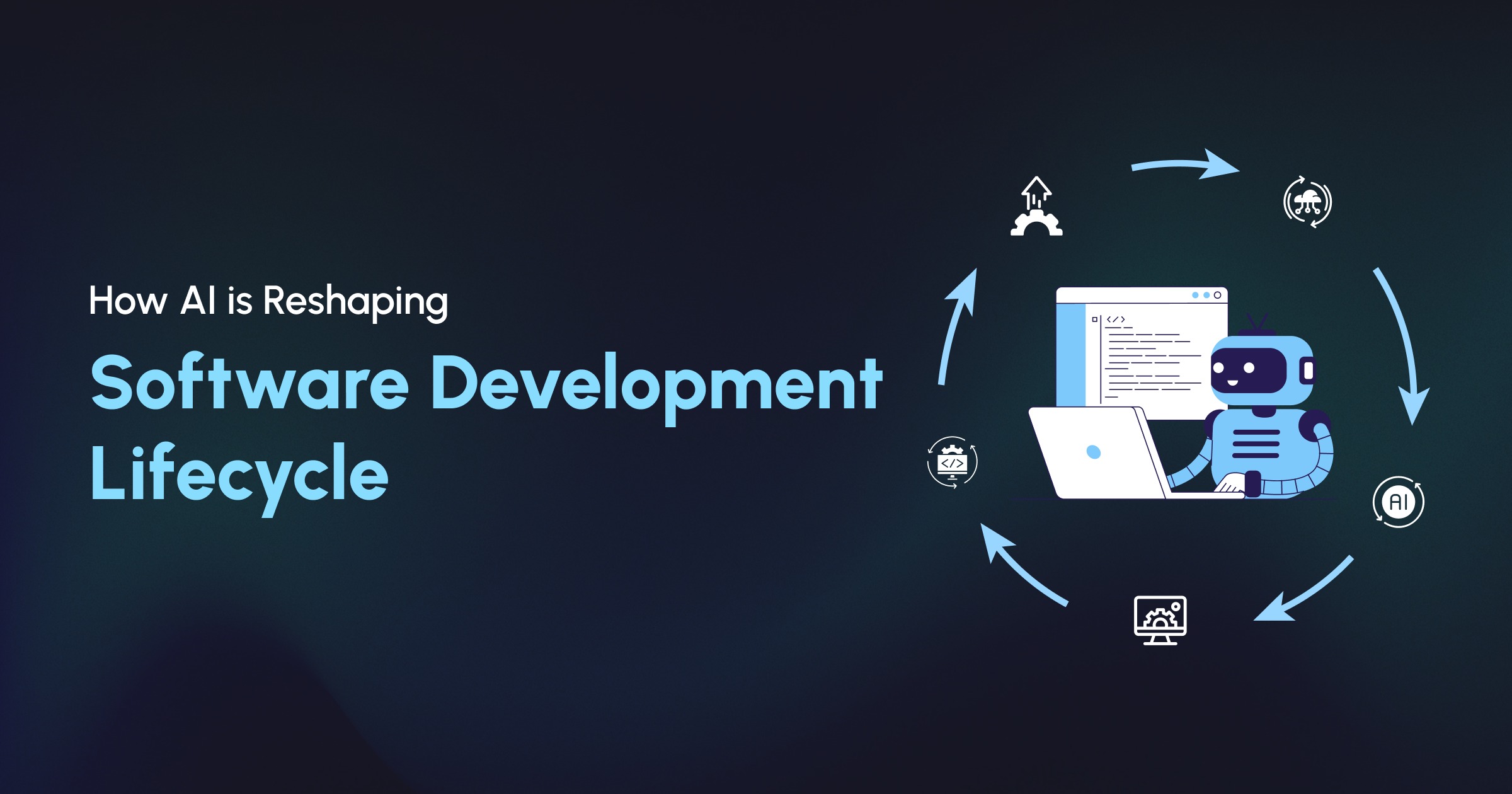 How AI is Reshaping the Software Development Lifecycle in 2026